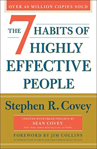 The 7 Habits of Highly Effective People: 30th Ann