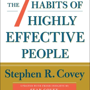 The 7 Habits of Highly Effective People: 30th Ann