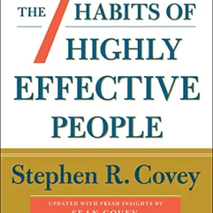 The 7 Habits of Highly Effective People: 30th Ann